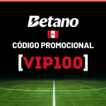 VIP100 es el código de bono Betano.pe